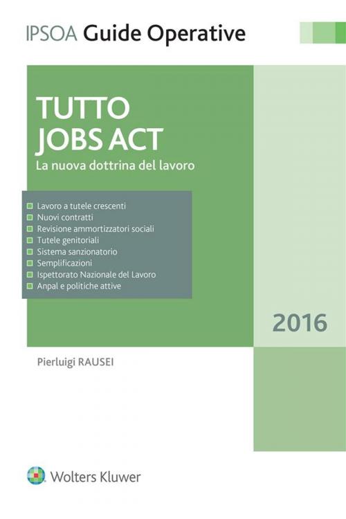 Cover of the book Tutto Jobs Act by Pierluigi Rausei, Ipsoa