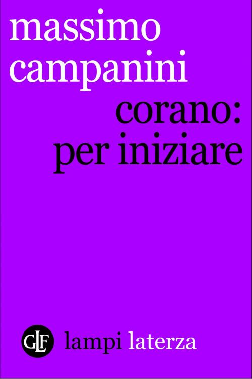 Cover of the book Corano: per iniziare by Carla Campanini, Editori Laterza