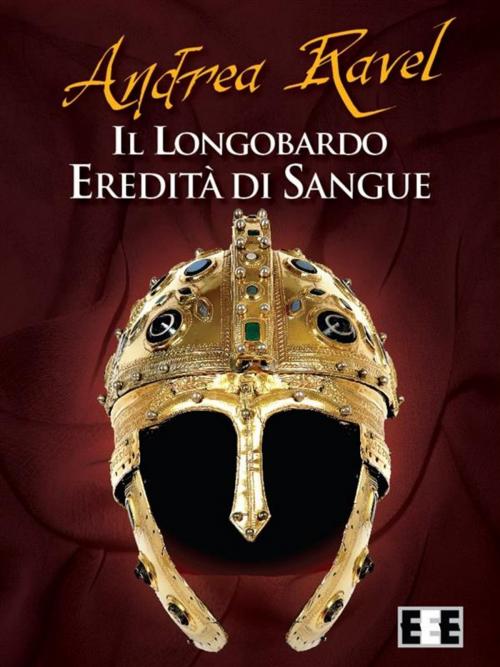 Cover of the book Eredità di sangue by Andrea Ravel, Edizioni Esordienti E-book