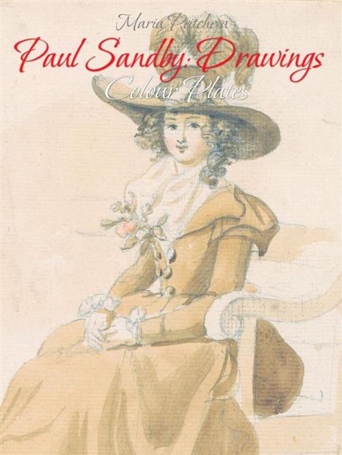 Cover of the book Paul Sandby: Drawings Colour Plates by Maria Peitcheva, Maria Peitcheva