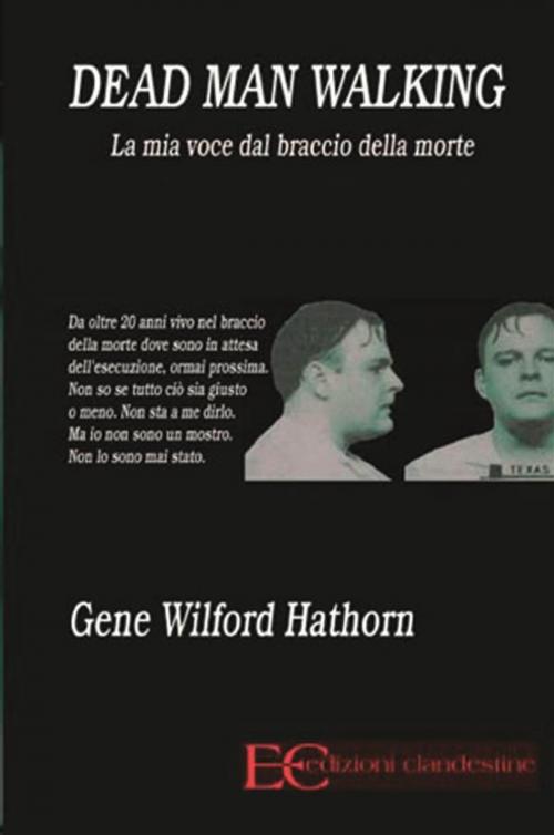 Cover of the book Dead Man walking by Gene Wilford Hathorn, Edizioni Clandestine