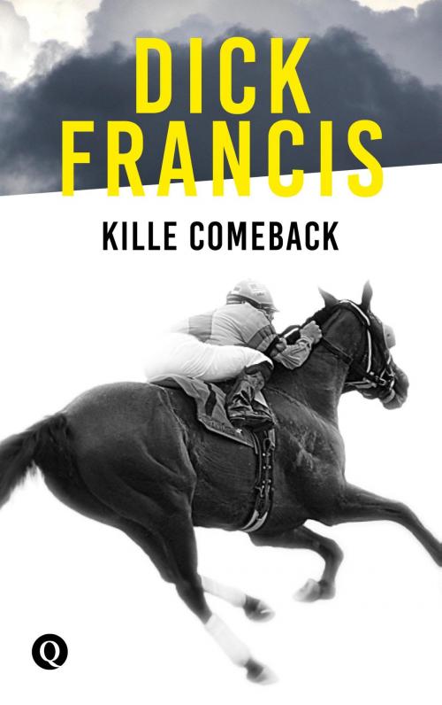 Cover of the book Kille comeback by Dick Francis, Singel Uitgeverijen