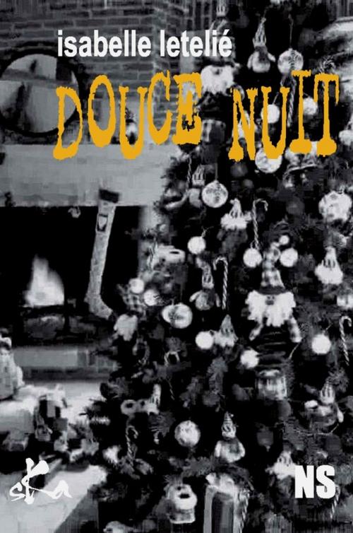 Cover of the book Douce nuit by Isabelle Letelié, SKA