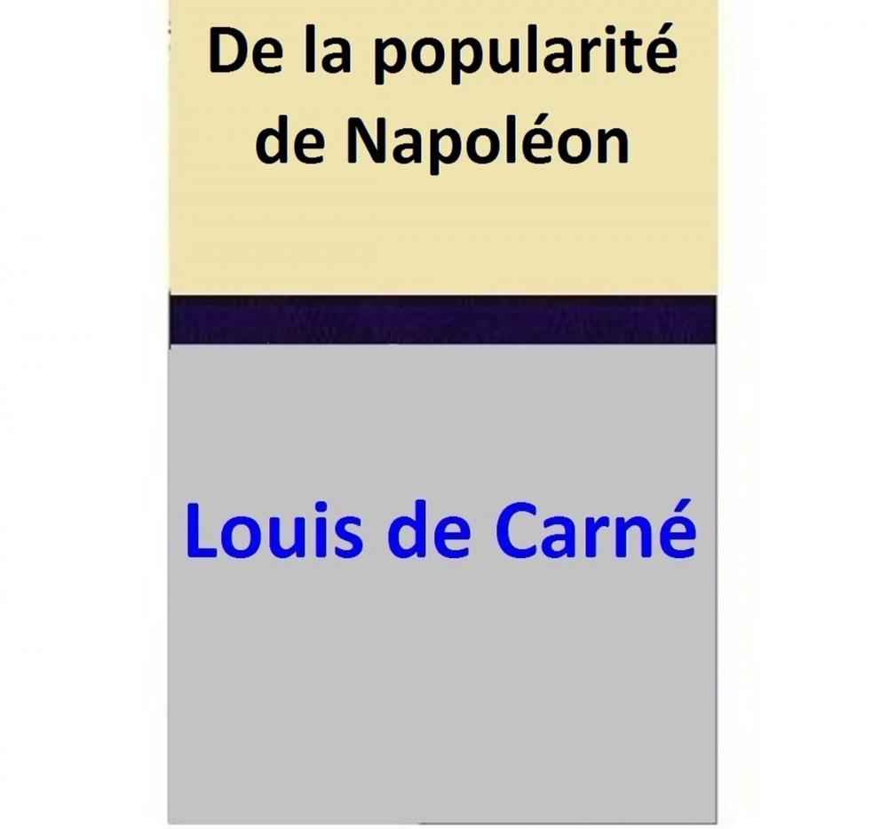 Big bigCover of De la popularité de Napoléon