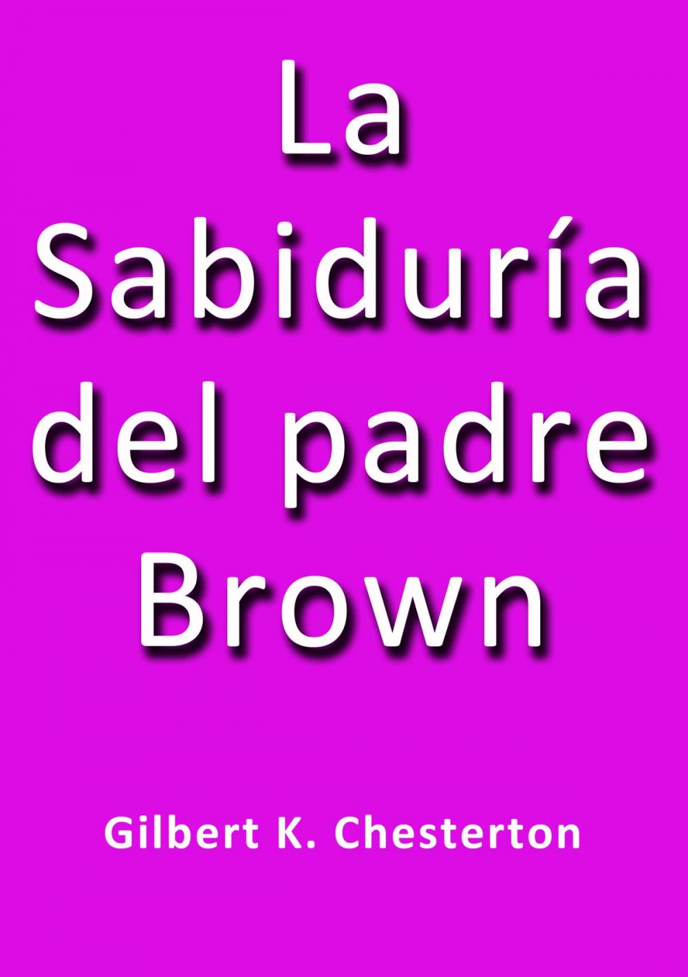 Big bigCover of La sabiduría del padre Brown