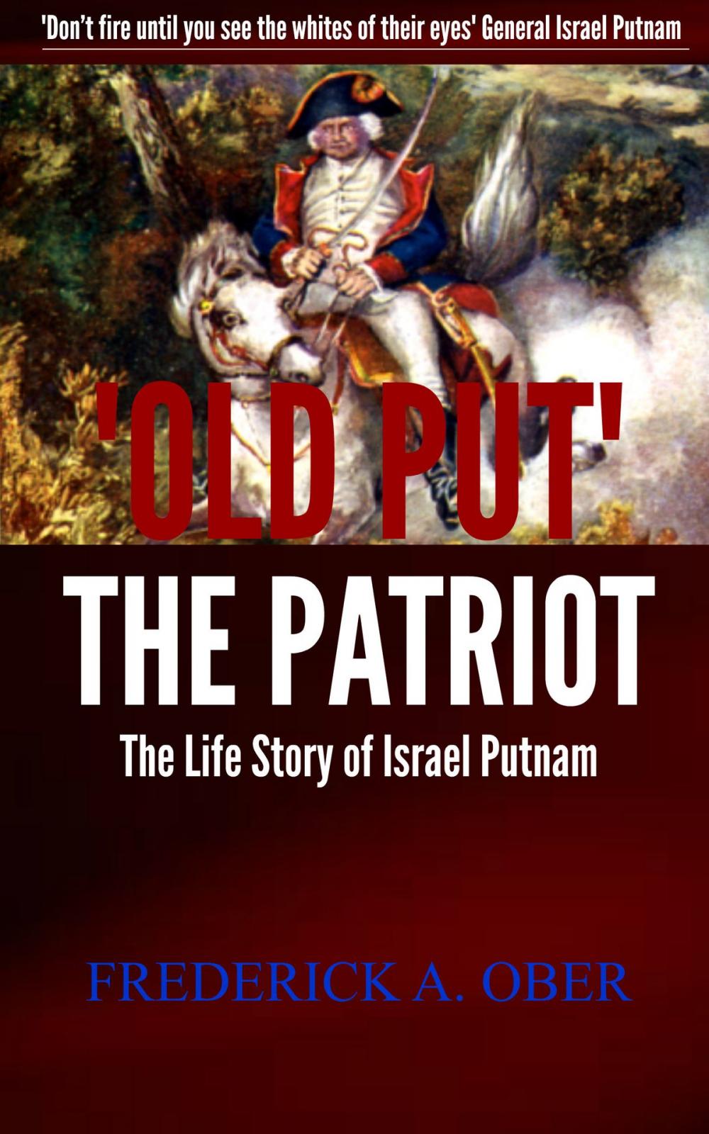 Big bigCover of Old Put, the Patriot