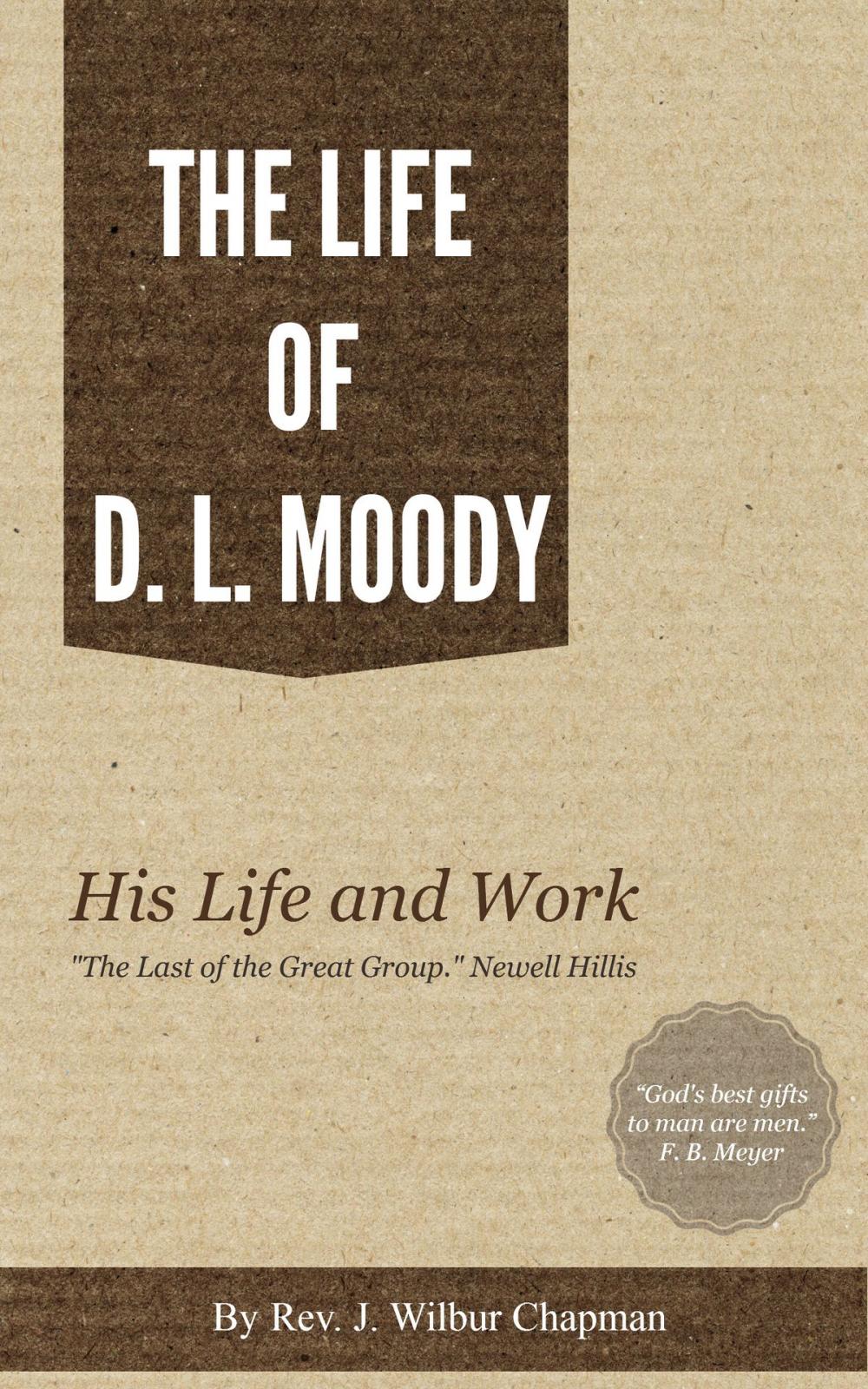 Big bigCover of The Life of D. L. Moody