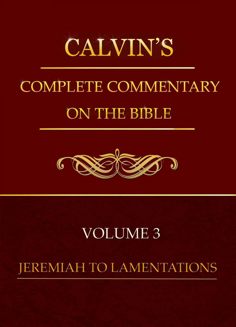 Big bigCover of Calvin's Complete Commentary on the Bible, Volume 3