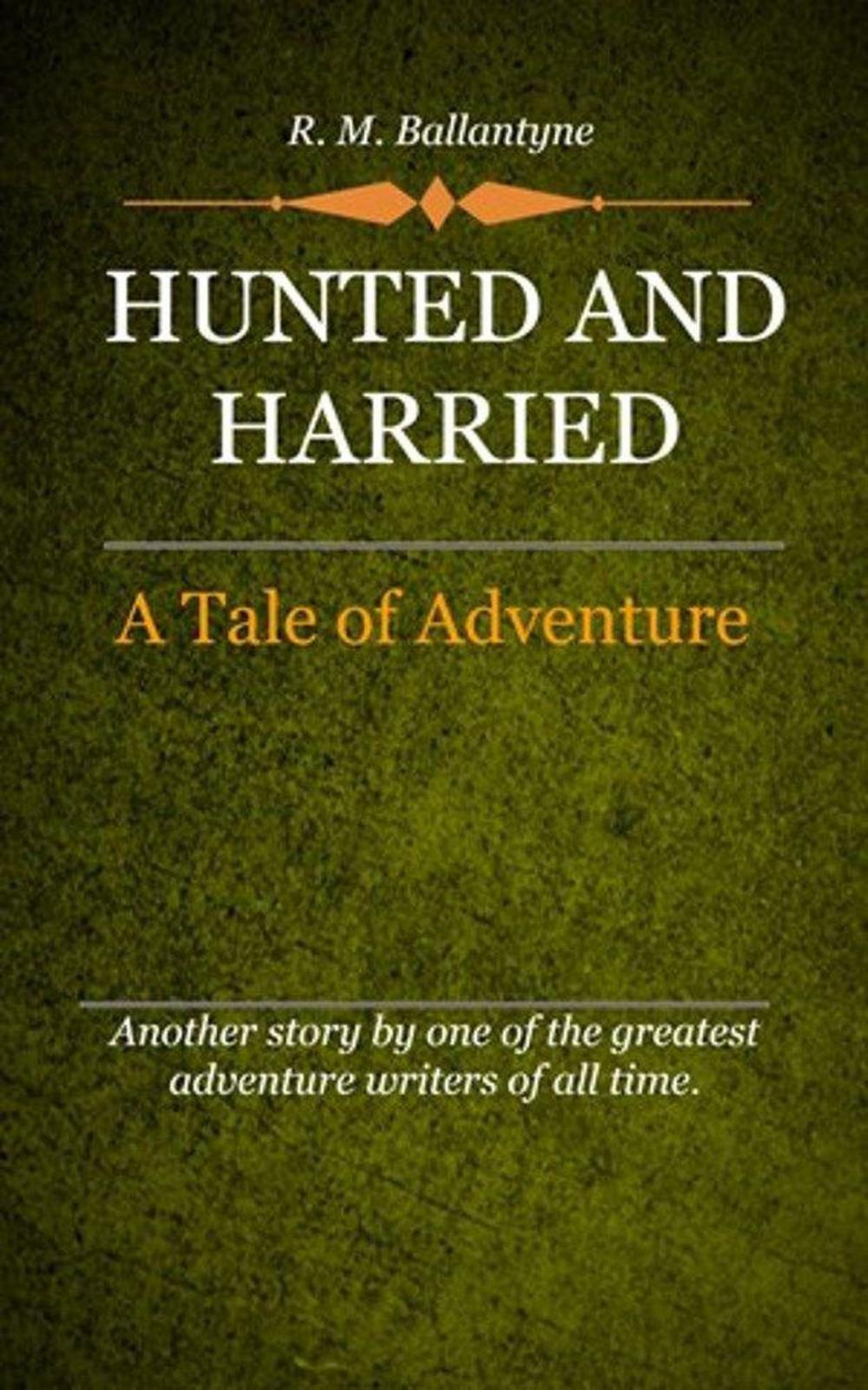 Big bigCover of Hunted and Harried