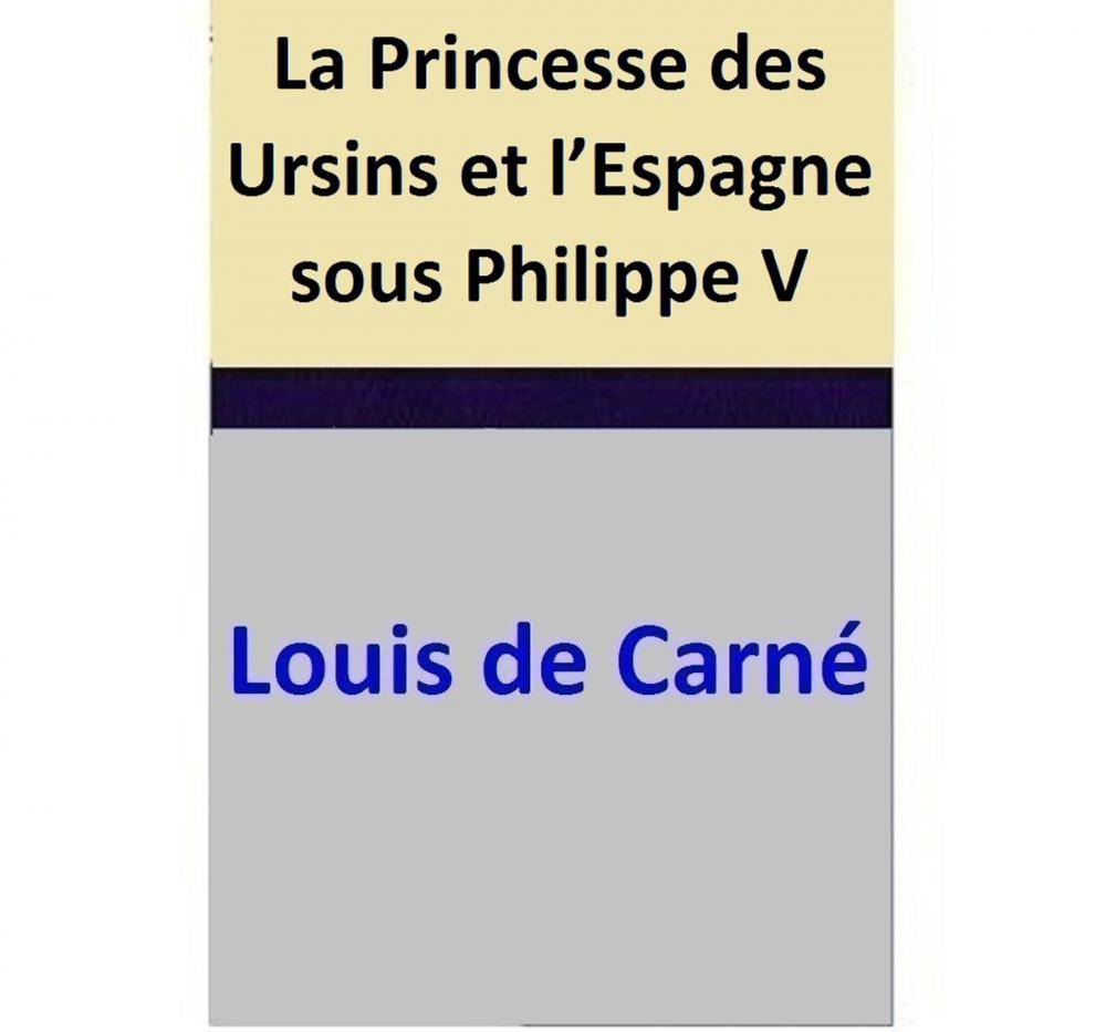 Big bigCover of La Princesse des Ursins et l’Espagne sous Philippe V