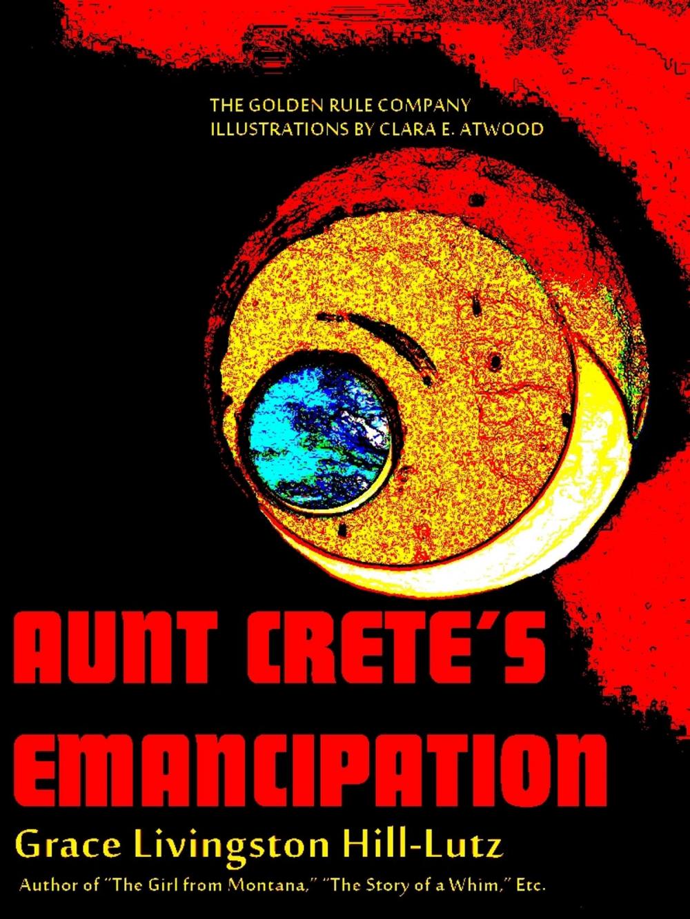 Big bigCover of Aunt Crete's Emancipation