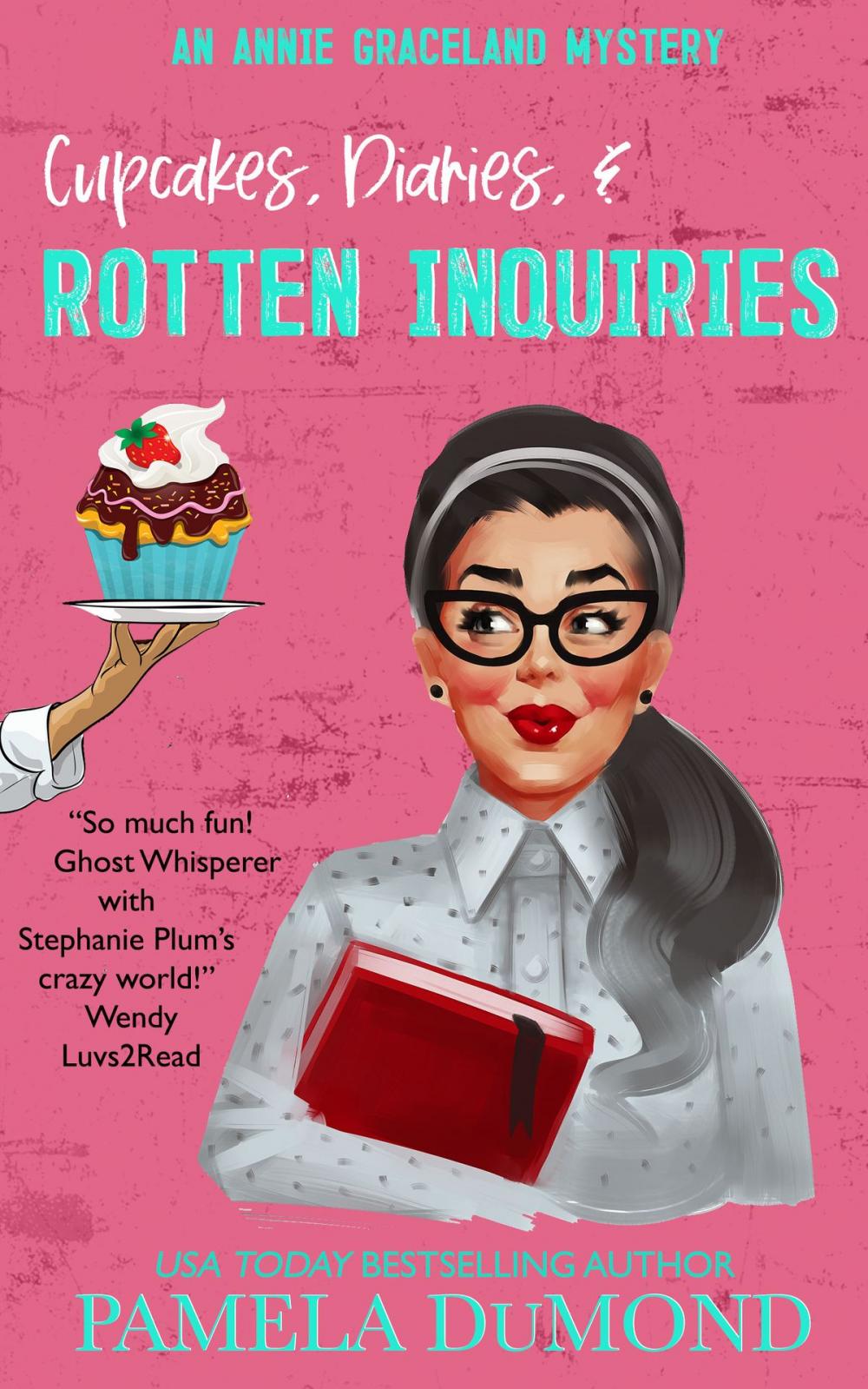 Big bigCover of Cupcakes, Diaries, and Rotten Inquiries