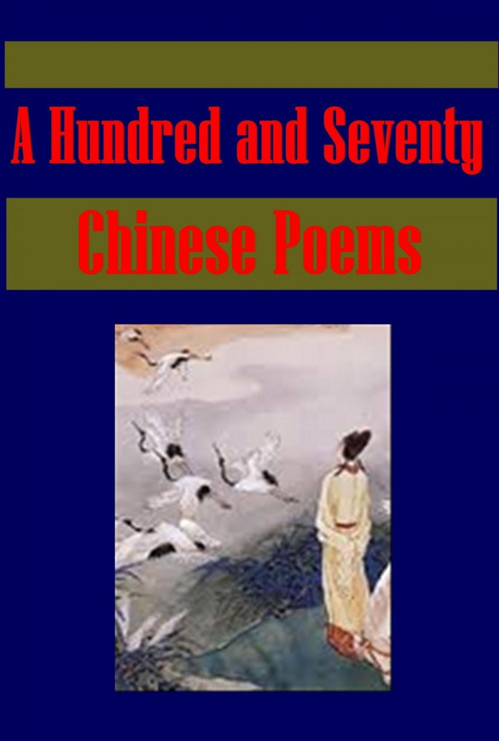 Big bigCover of A Hundred and Seventy Chinese Poems