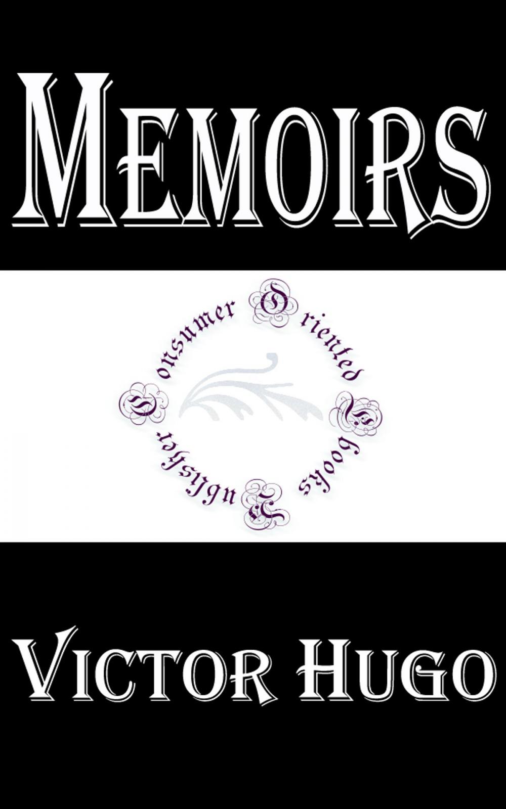 Big bigCover of Memoirs of Victor Hugo