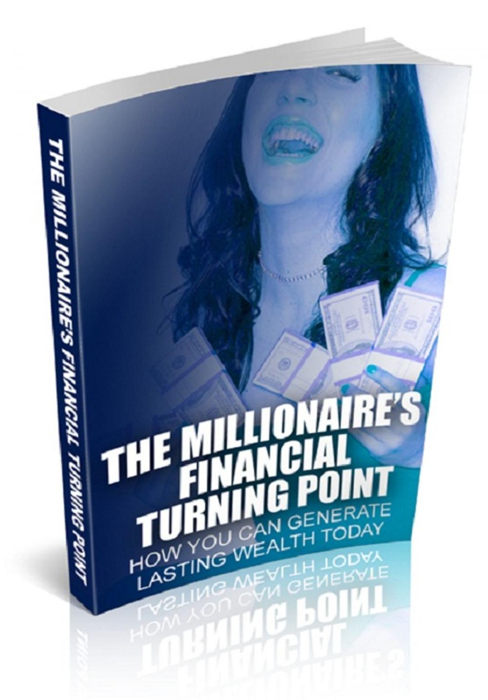 Big bigCover of The Millionaire's Financial Turning Point