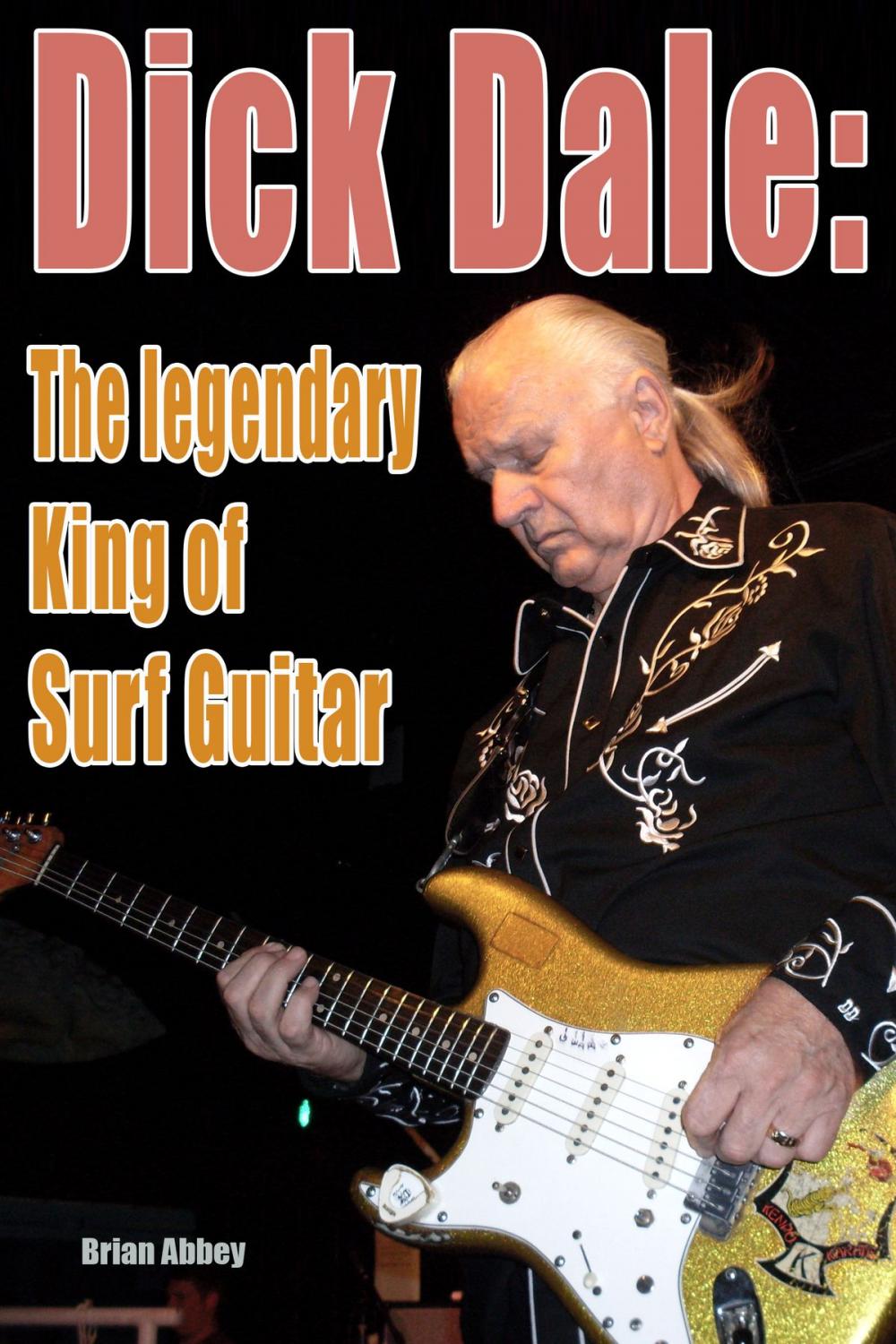 Big bigCover of Dick Dale: The legendary King of Surf Guitar