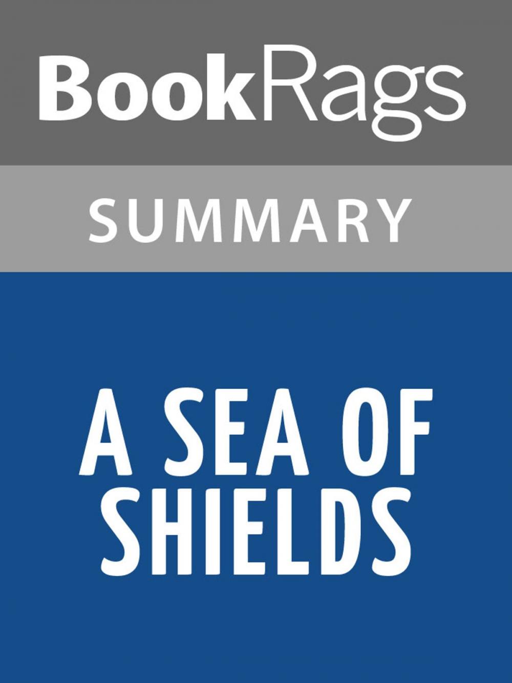 Big bigCover of A Sea of Shields by Morgan Rice l Summary & Study Guide