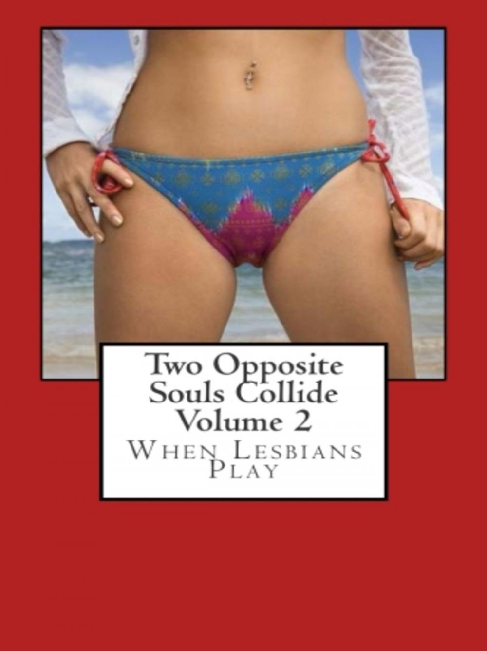 Big bigCover of Two Opposite Souls Collide Volume 2