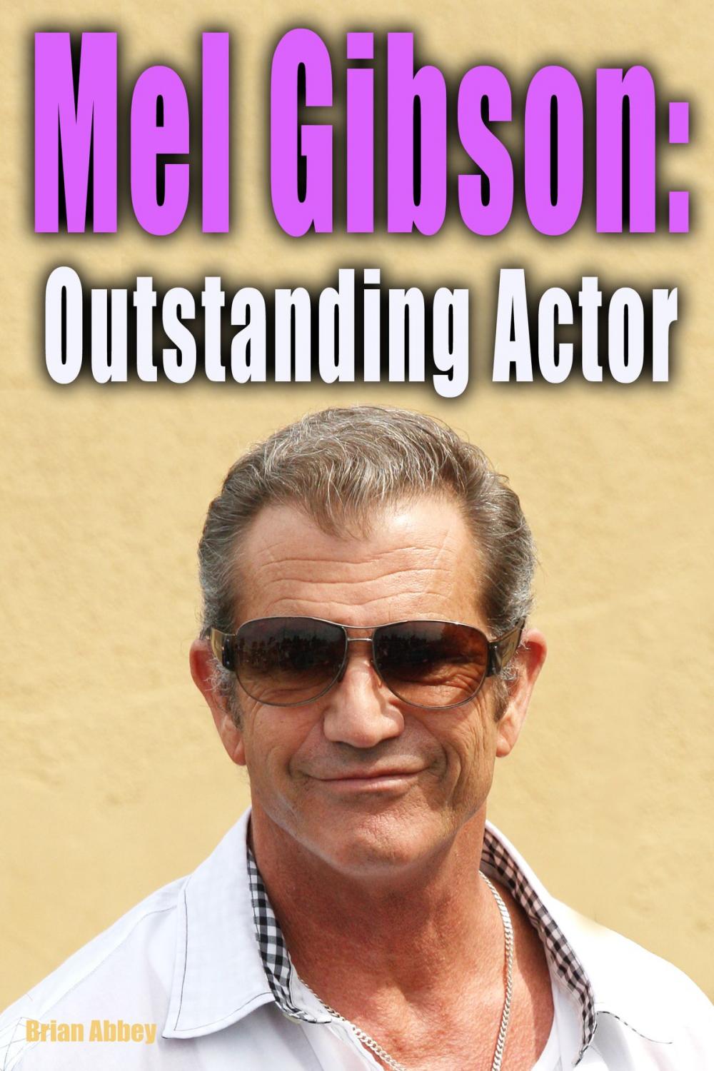 Big bigCover of Mel Gibson: Outstanding Actor