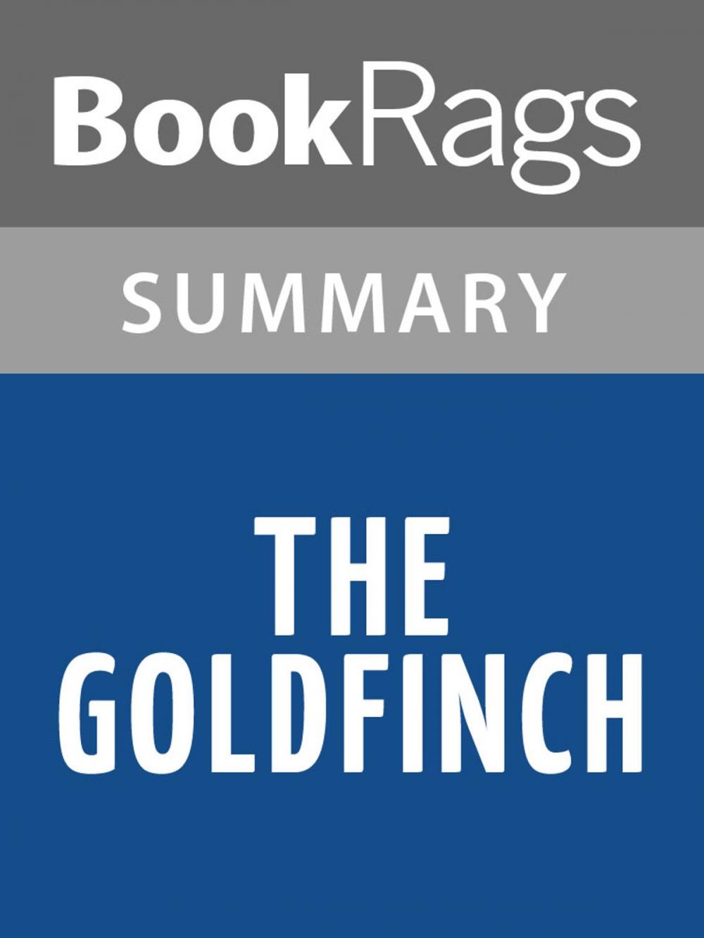 Big bigCover of The Goldfinch by Donna Tartt l Summary & Study Guide