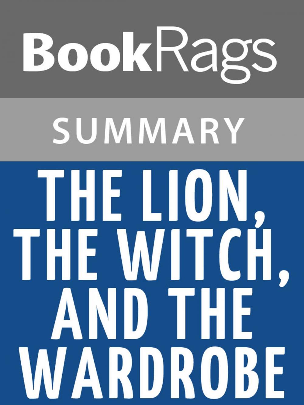 Big bigCover of The Lion, the Witch and the Wardrobe by C. S. Lewis l Summary & Study Guide