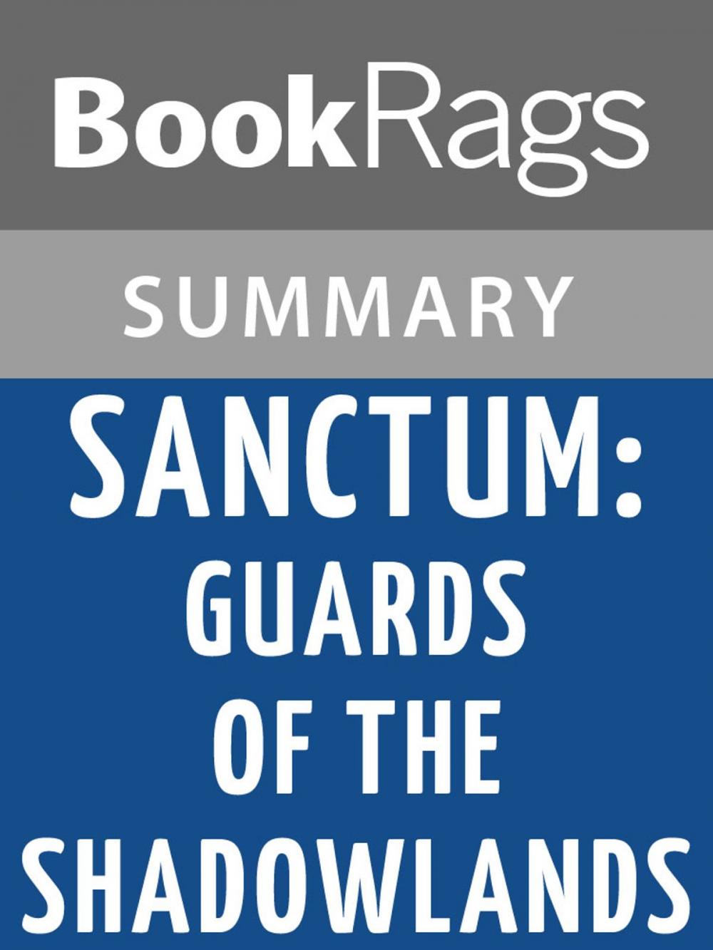 Big bigCover of Sanctum: Guards of the Shadowlands by Sarah Fine l Summary & Study Guide