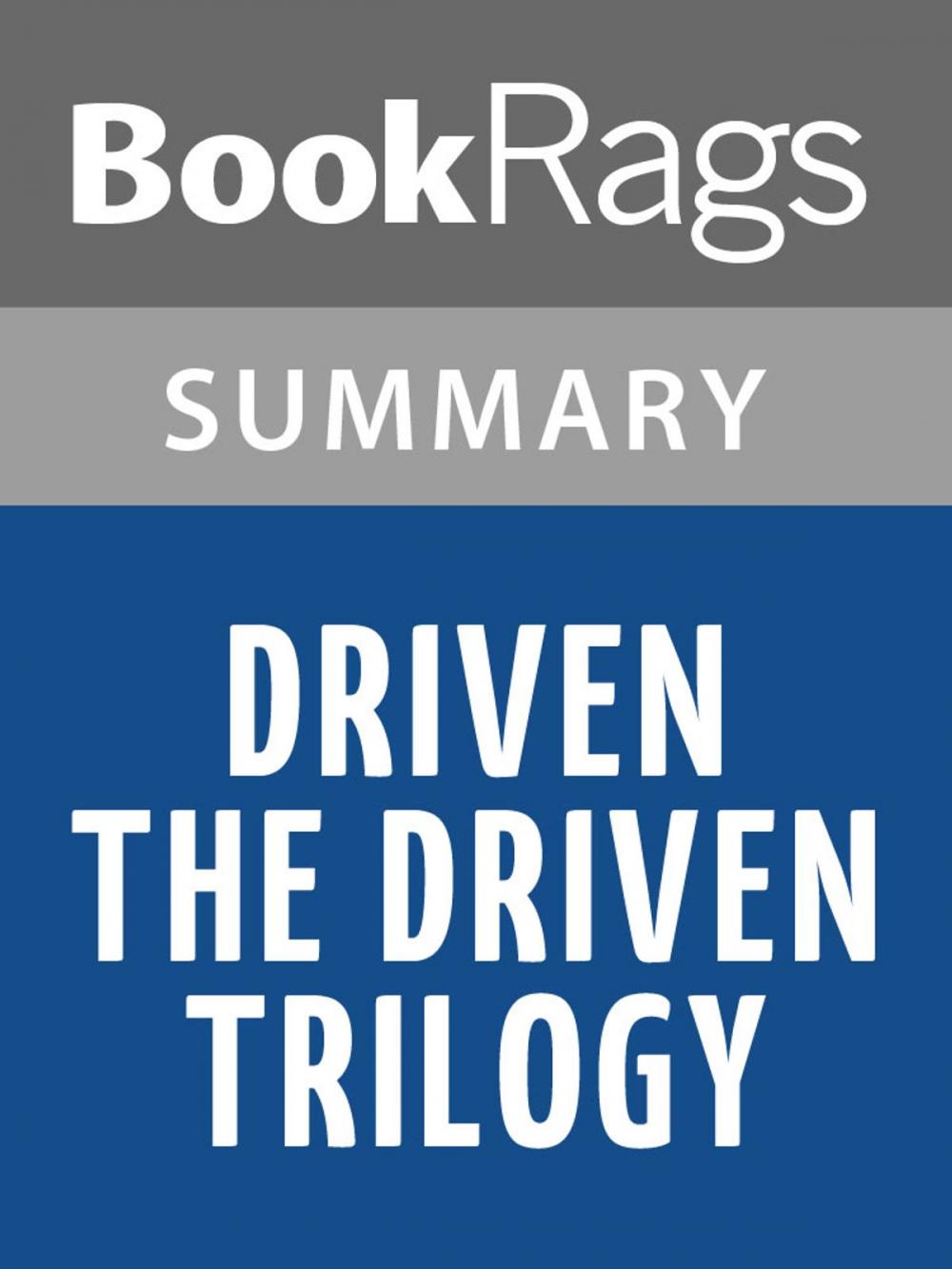 Big bigCover of Driven (The Driven Trilogy) by K. Bromberg l Summary & Study Guide