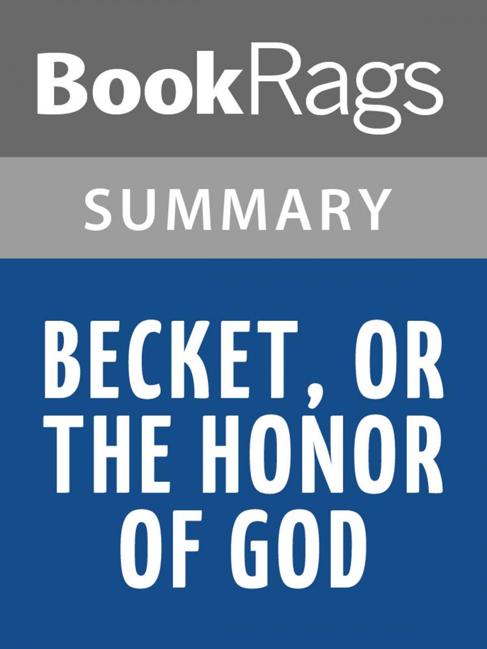 Big bigCover of Becket, or the Honor of God by Jean Anouilh l Summary & Study Guide