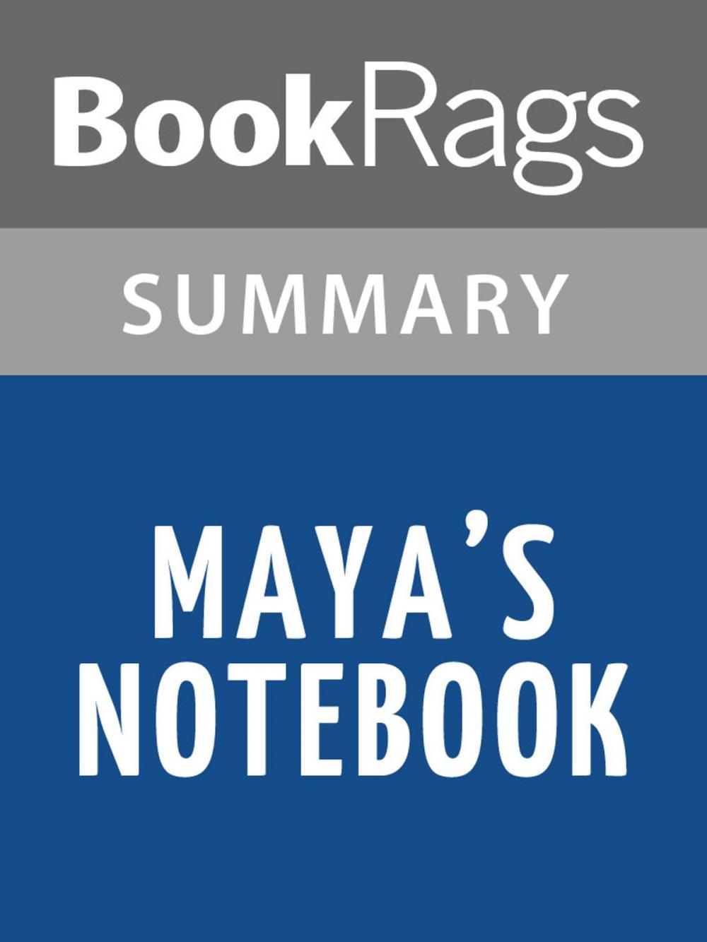 Big bigCover of Maya's Notebook by Isabel Allende l Summary & Study Guide