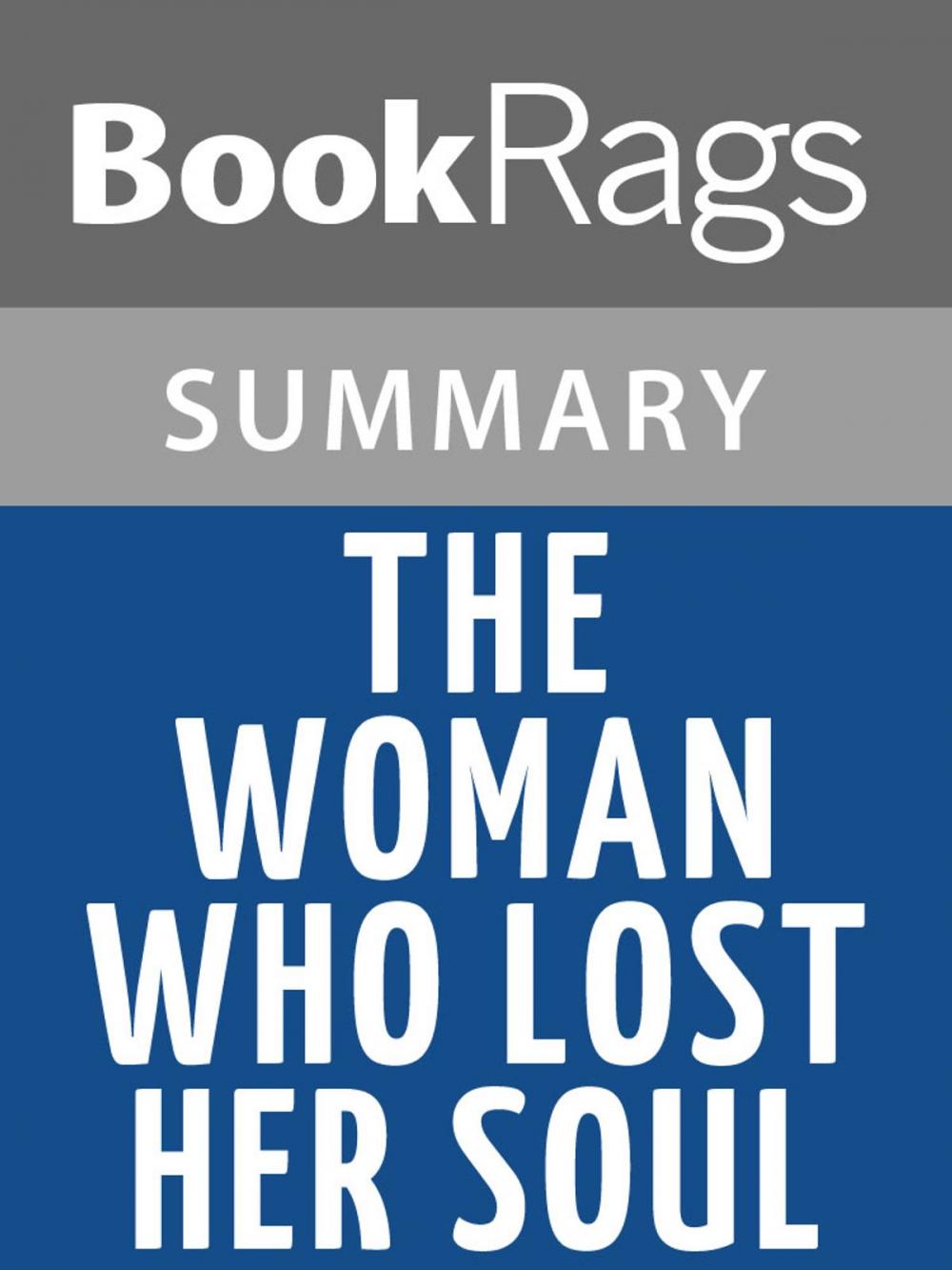 Big bigCover of The Woman Who Lost Her Soul by Bob Shacochis l Summary & Study Guide