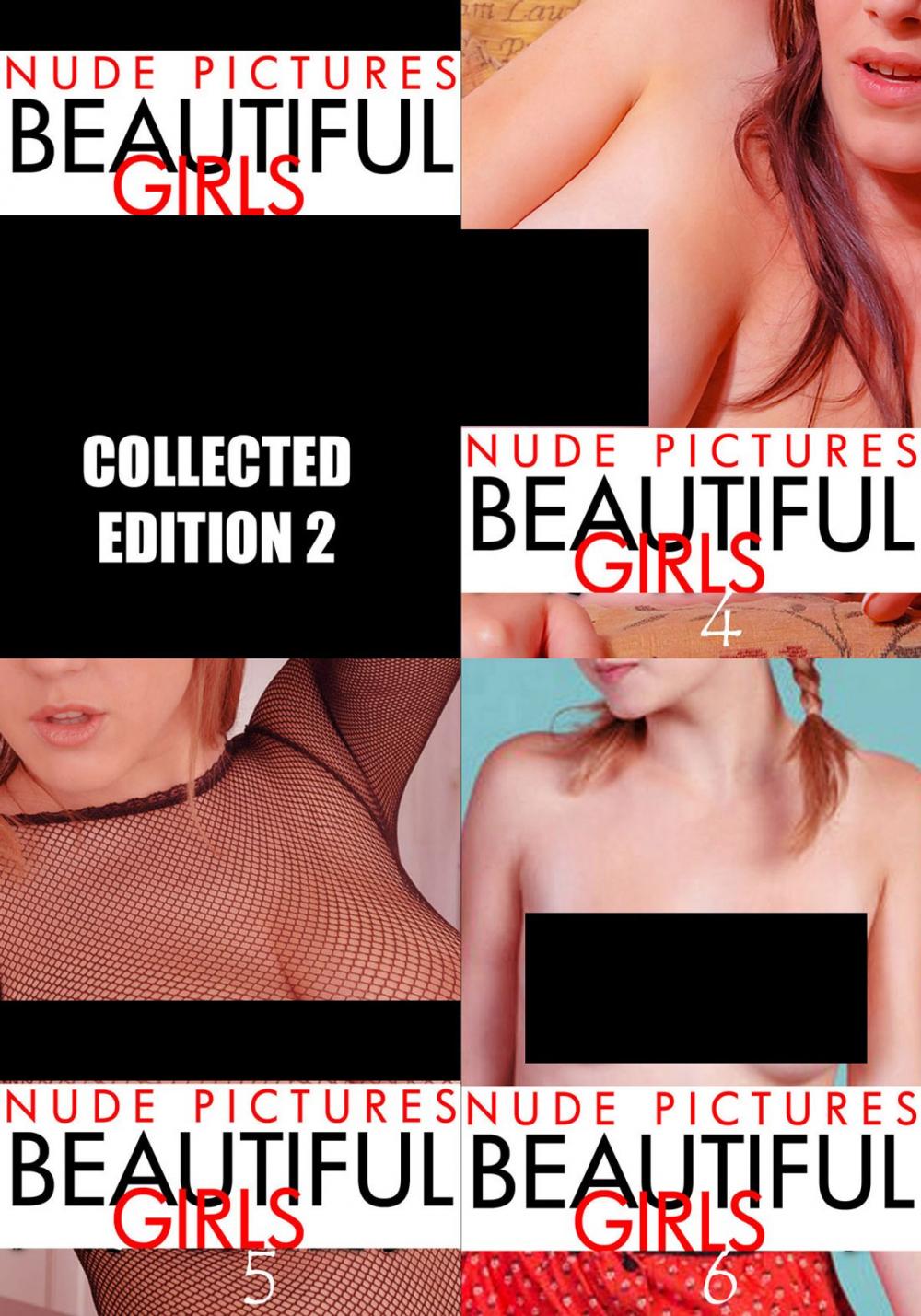 Big bigCover of Nude Pictures: Beautiful Girls Volume 4-6 Collected Edition