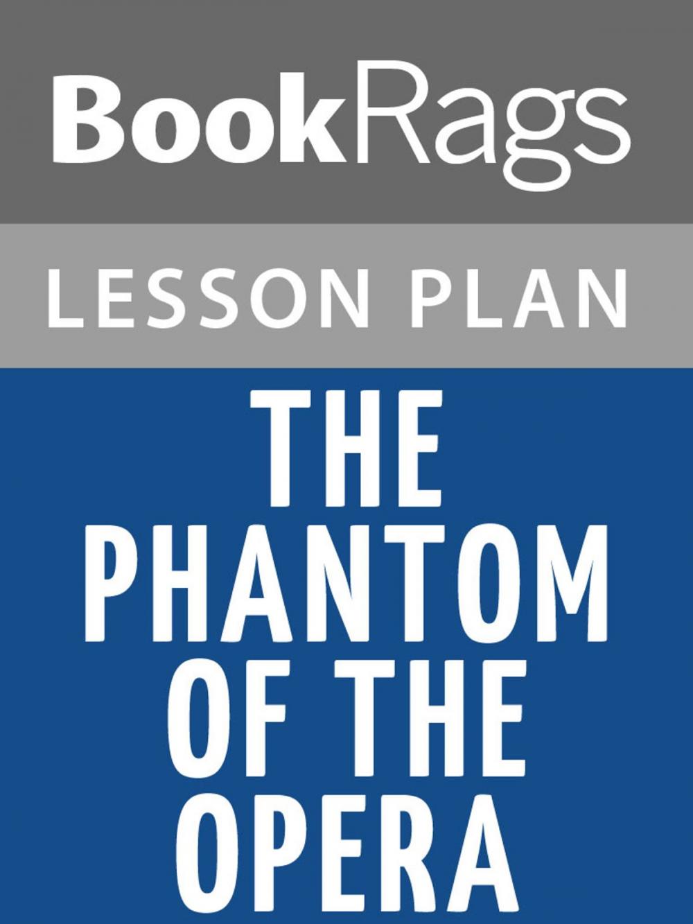 Big bigCover of The Phantom of the Opera Lesson Plans