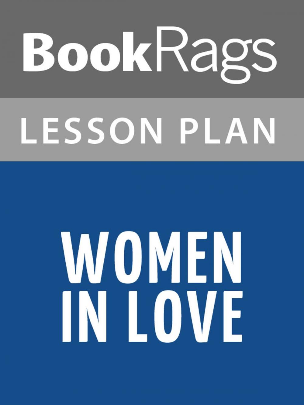 Big bigCover of Women in Love Lesson Plans