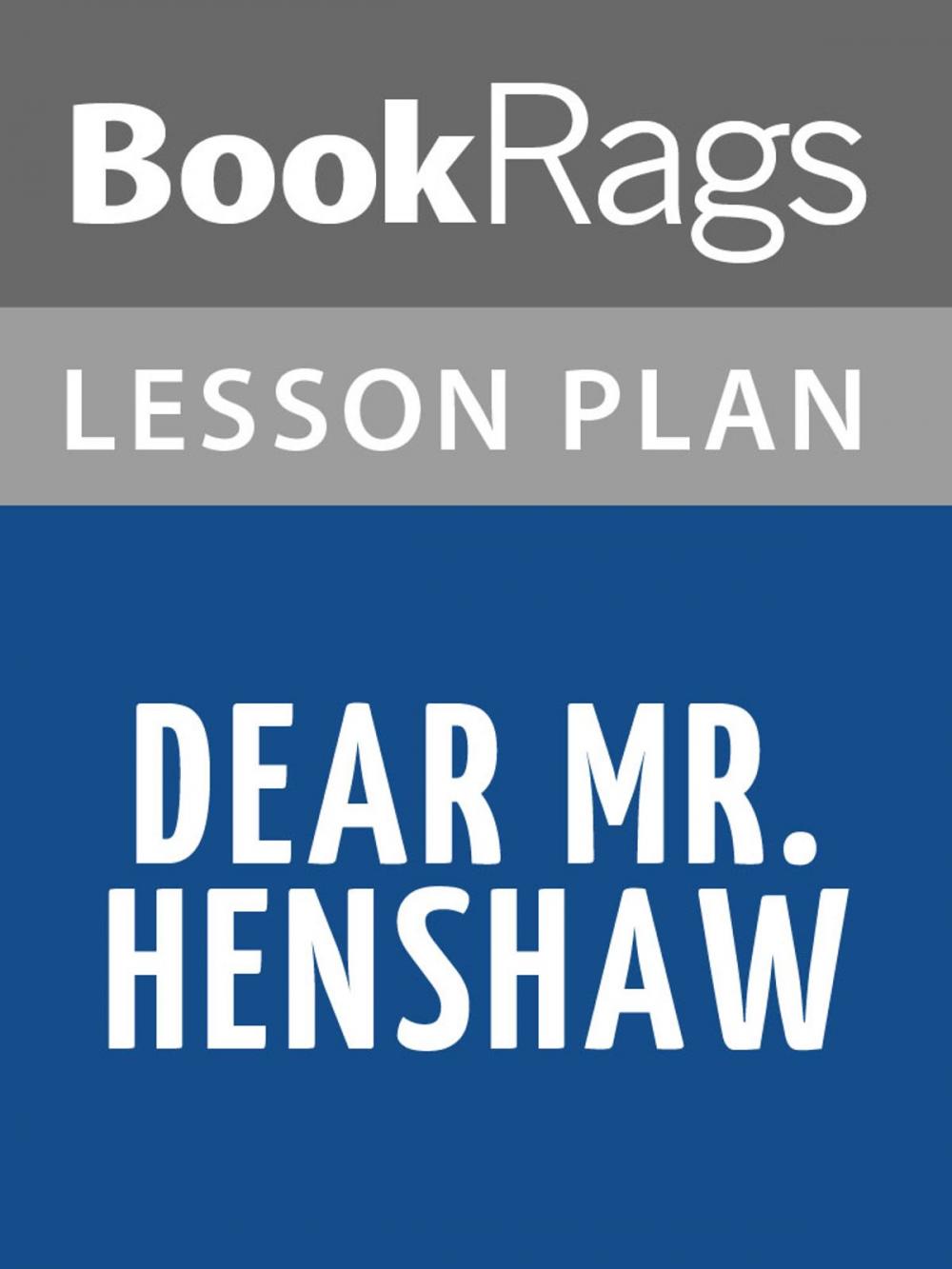 Big bigCover of Dear Mr. Henshaw Lesson Plans