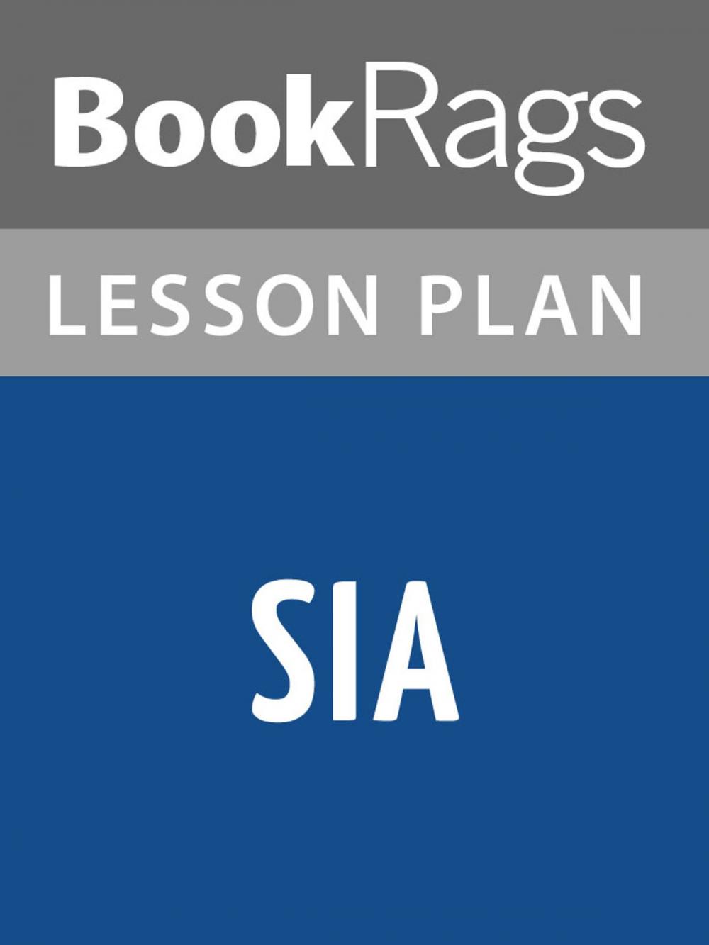 Big bigCover of Sia Lesson Plans