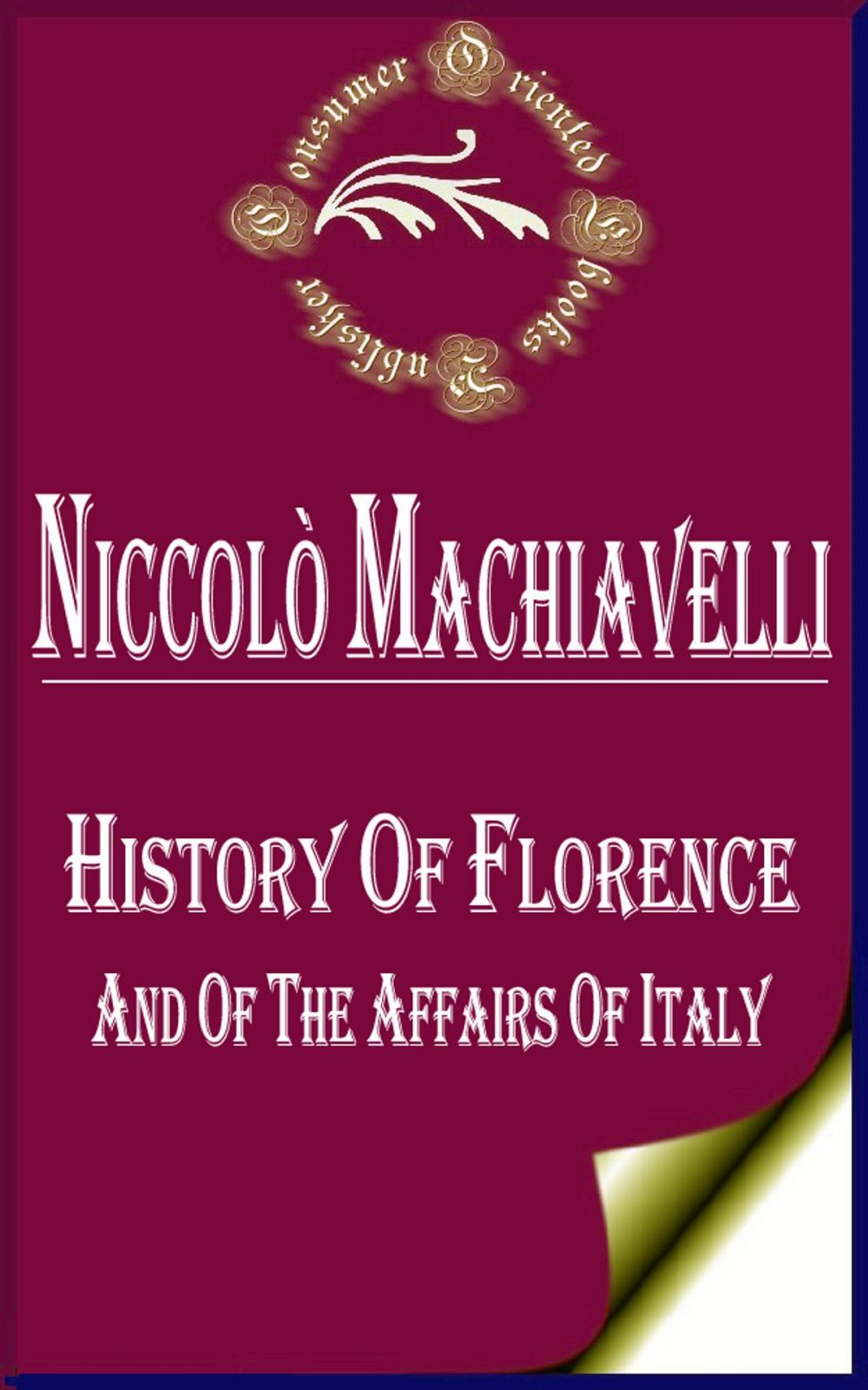 Big bigCover of History of Florence and of the Affairs of Italy