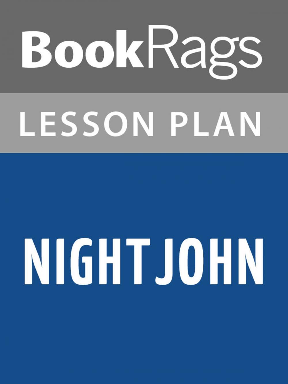 Big bigCover of Nightjohn Lesson Plans