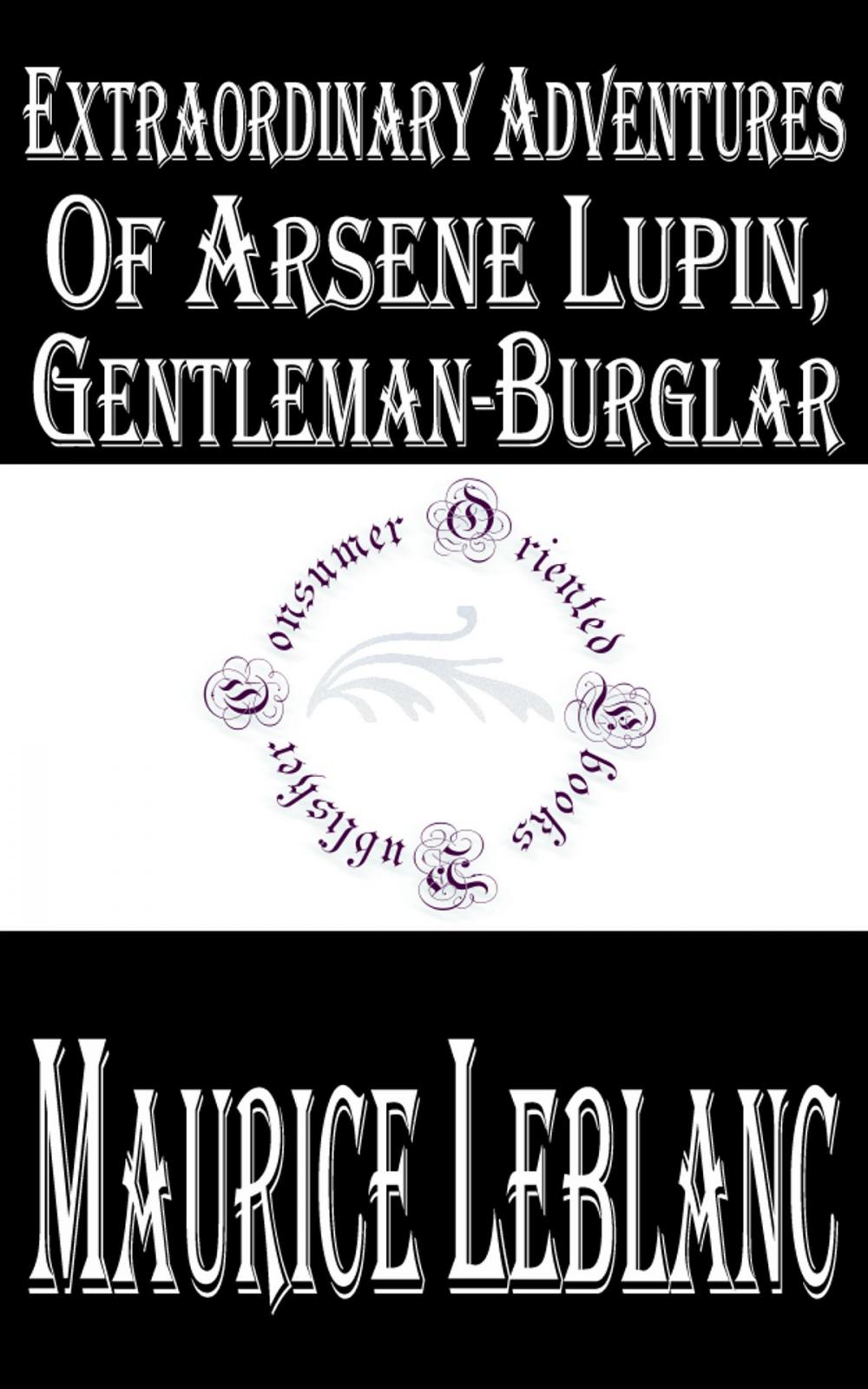 Big bigCover of Extraordinary Adventures of Arsene Lupin, Gentleman-Burglar