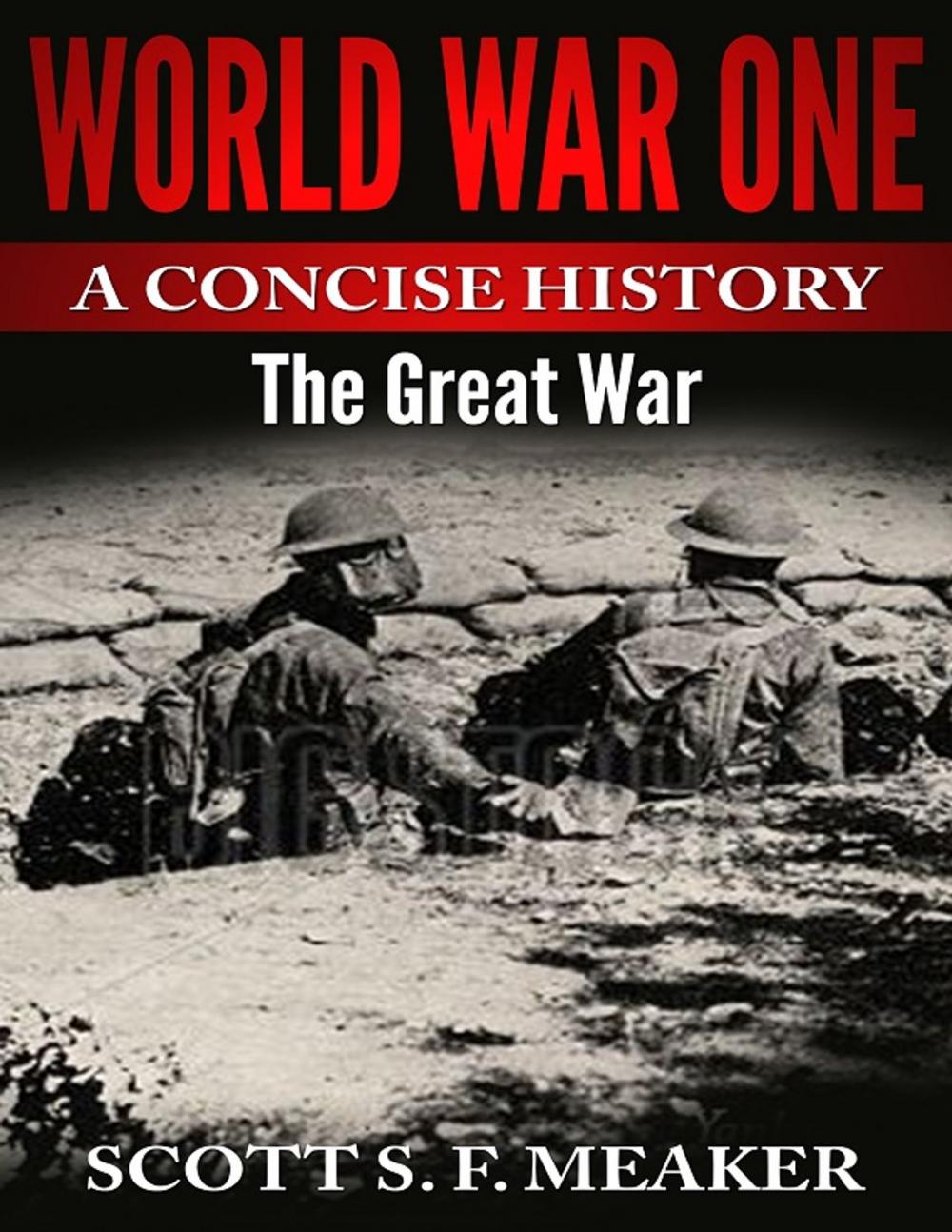 Big bigCover of World War One: A Concise History - The Great War