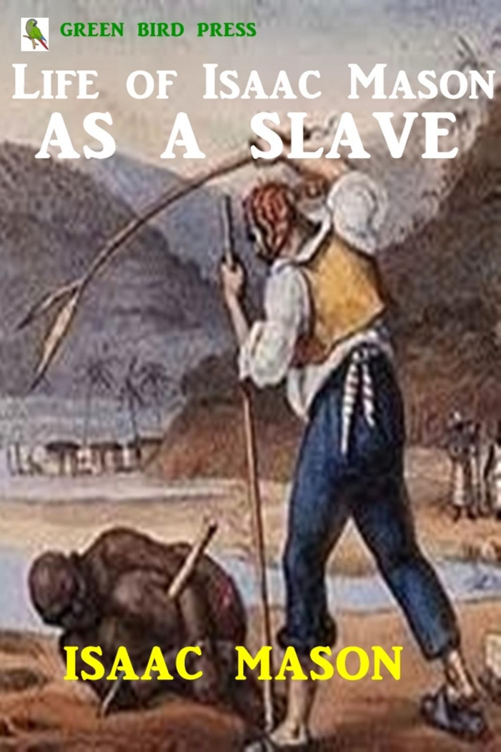 Big bigCover of Life of Isaac Mason as a Slave