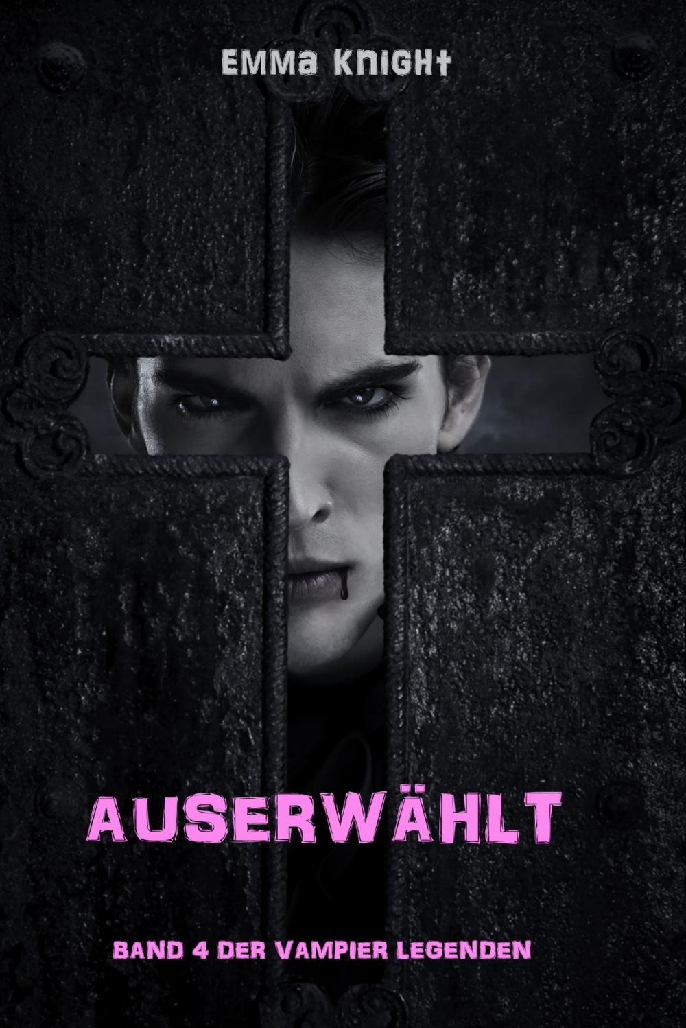 Big bigCover of Auserwählt (Band 4 Der Vampire Legenden)