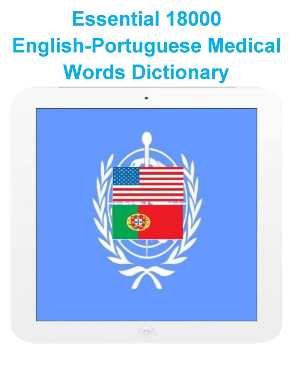 Big bigCover of Essential 18000 English-Portuguese Medical Words Dictionary