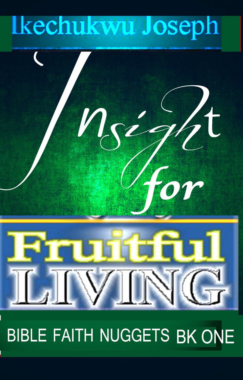 Big bigCover of Insight for Fruitful Living