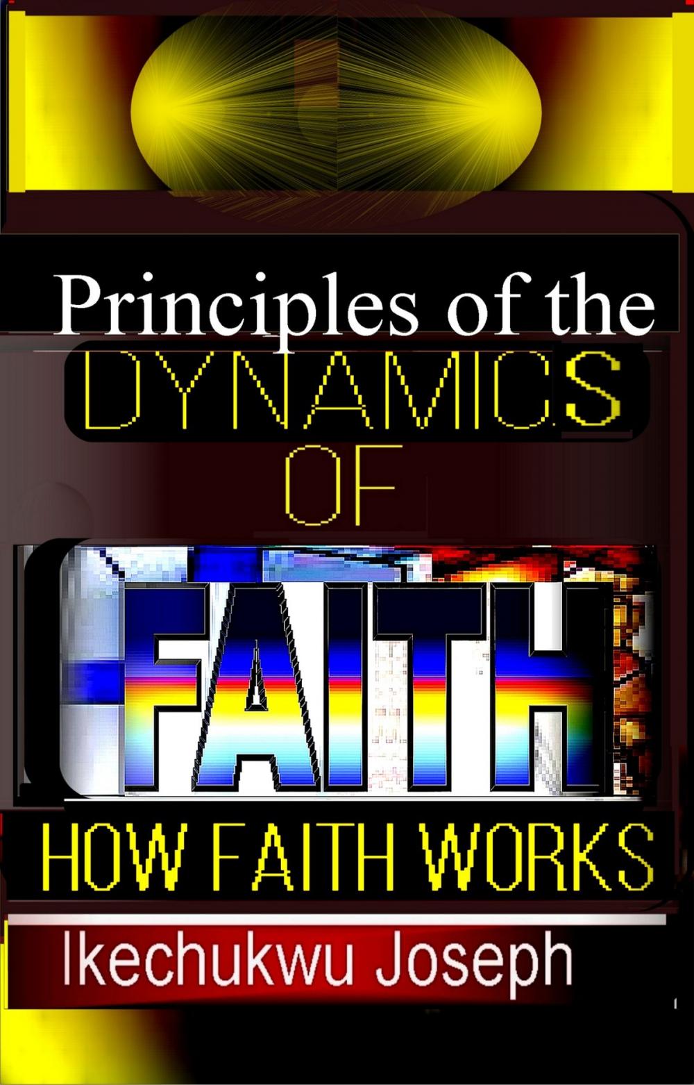 Big bigCover of Principles of the Dynamics of Faith