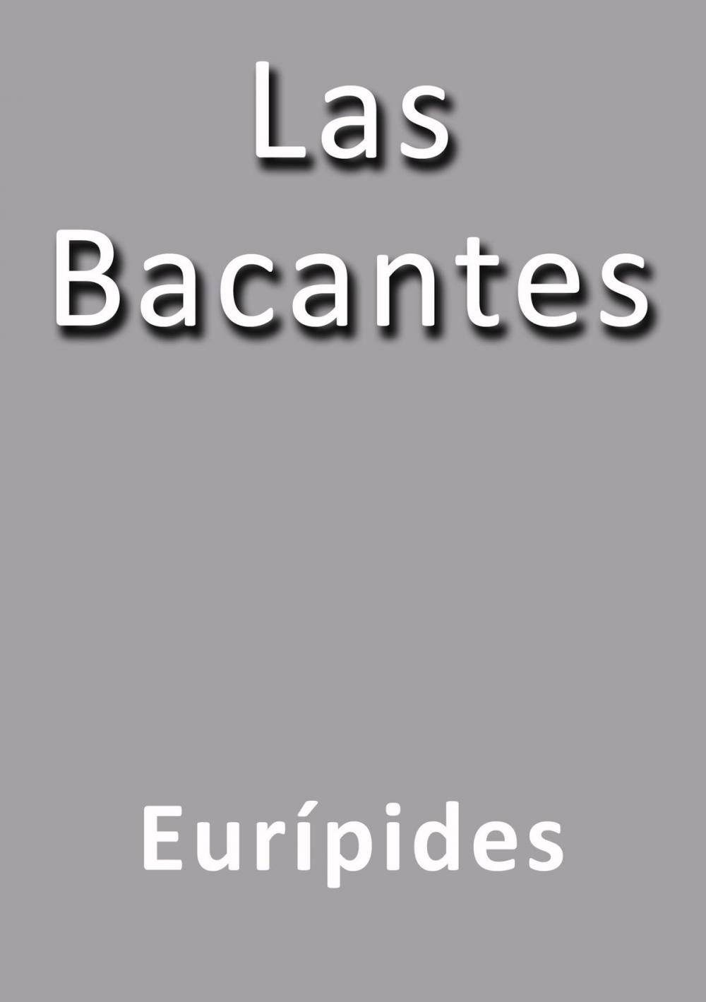 Big bigCover of Las bacantes