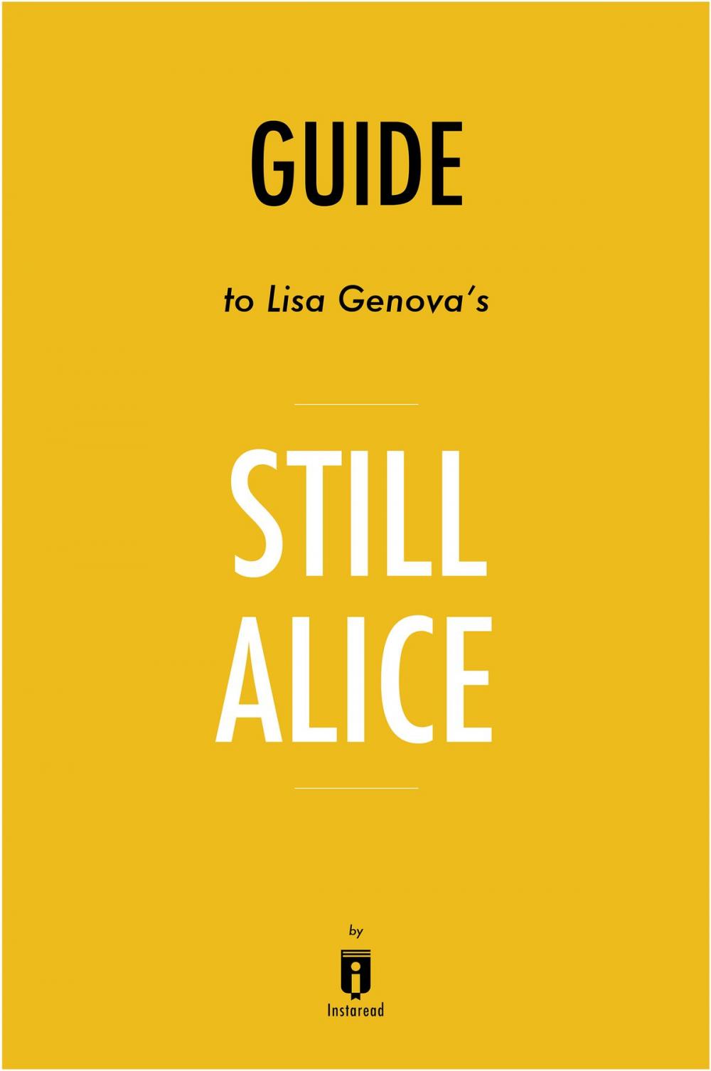 Big bigCover of Guide to Lisa Genova’s Still Alice by Instaread