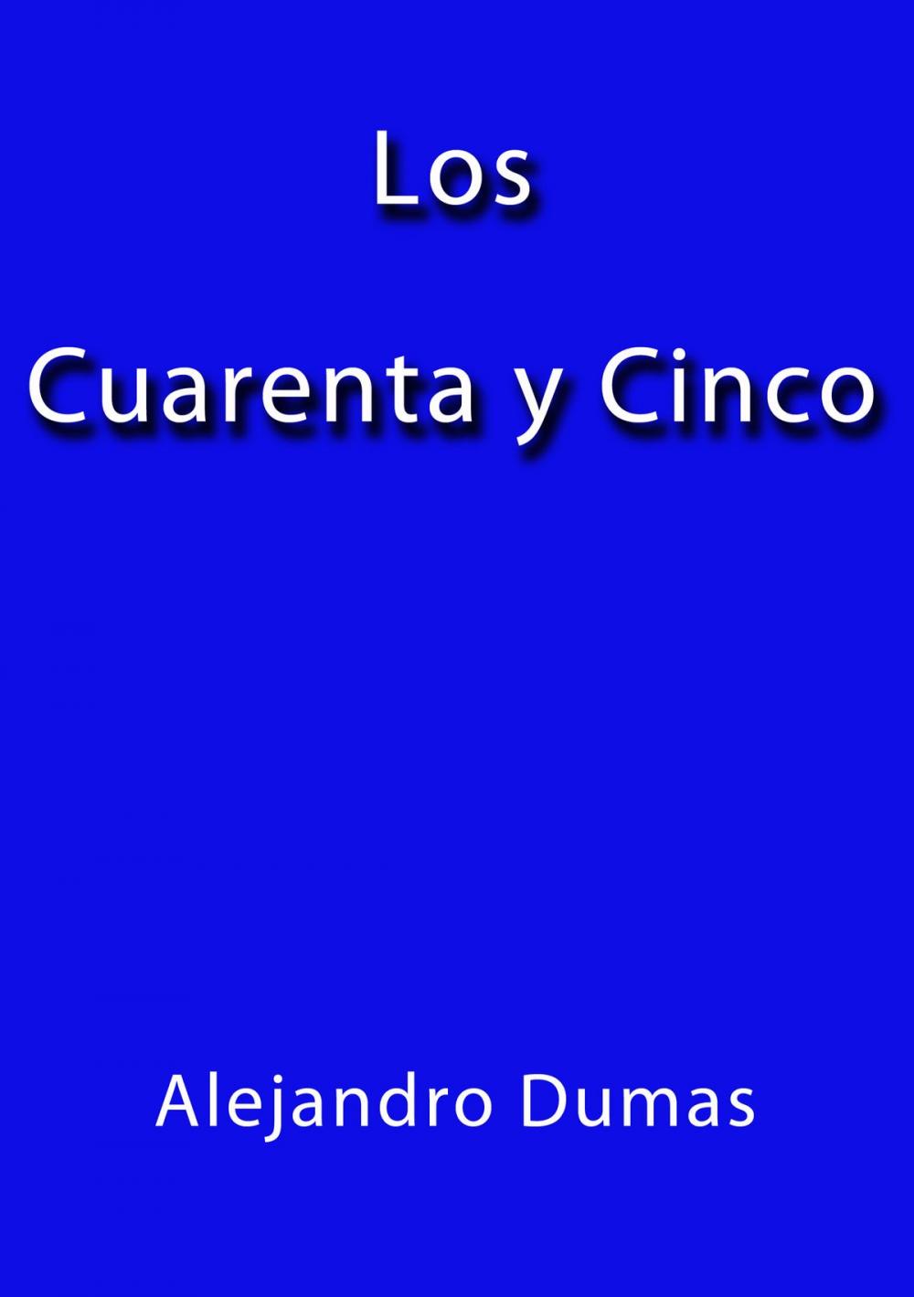 Big bigCover of Los cuarenta y cinco