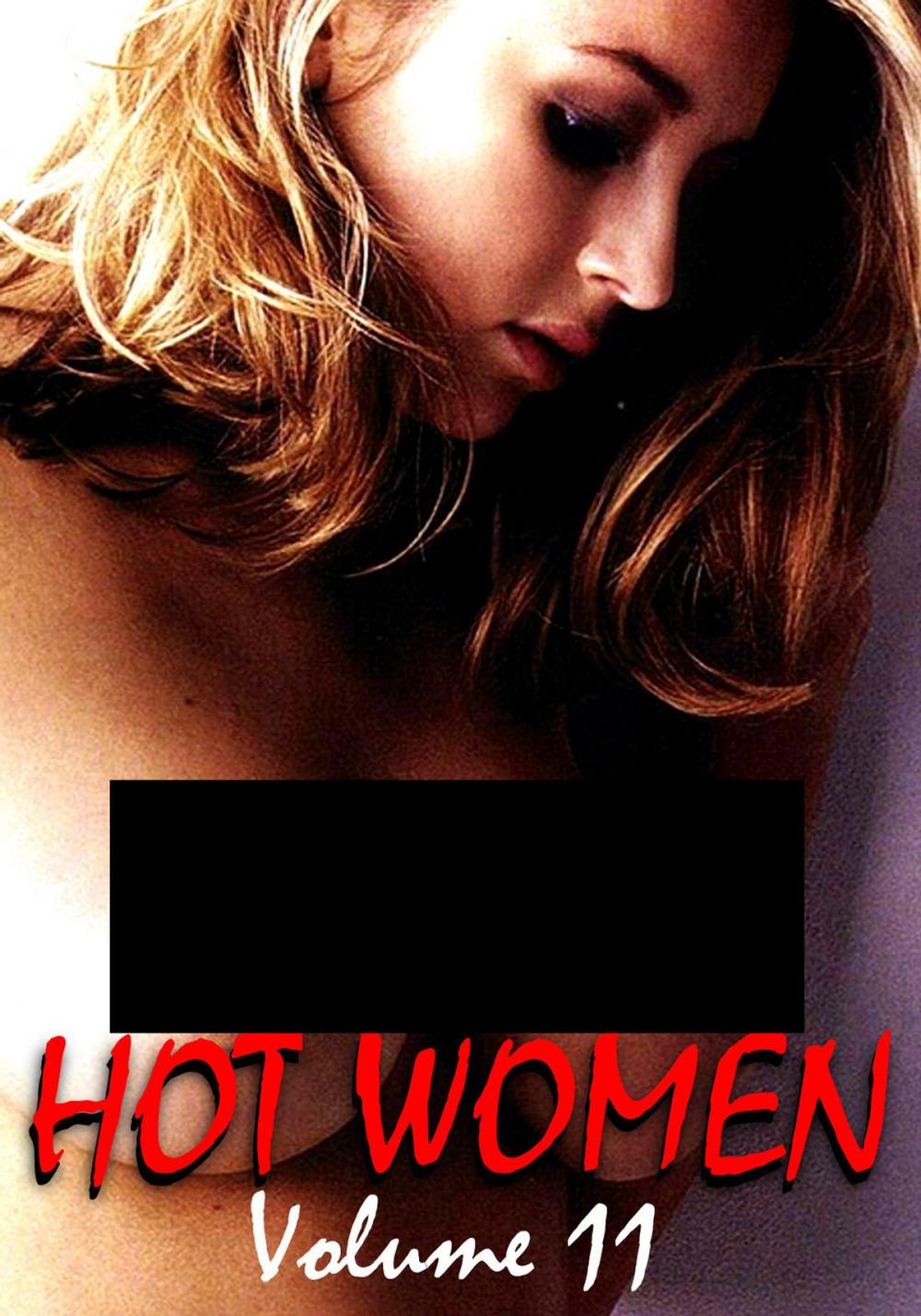 Big bigCover of Hot Women Volume 11 - A sexy photo book