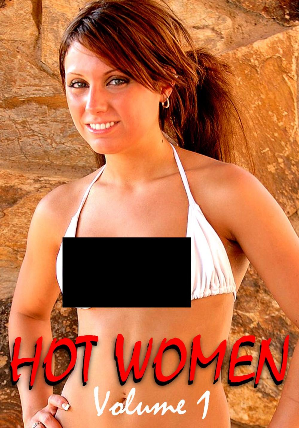 Big bigCover of Hot Women Volume 1 - A sexy photo book