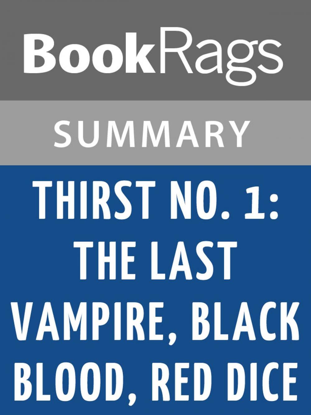 Big bigCover of Thirst No. 1: The Last Vampire, Black Blood, Red Dice by Christopher Pike l Summary & Study Guide